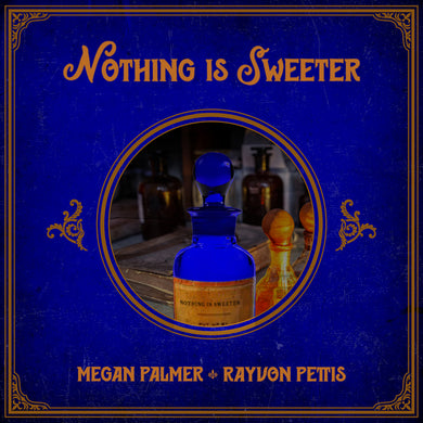 Megan Palmer - Nothing Is Sweeter Digital Album