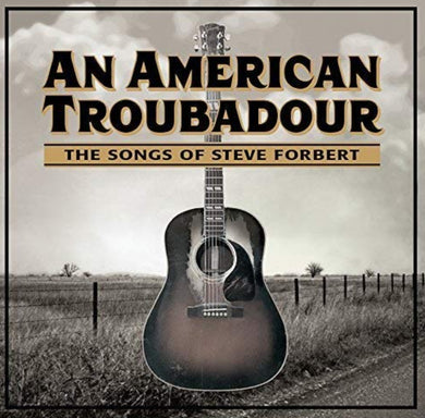 Steve Forbert - An American Troubadour: The Songs of Steve Forbert Digital Album