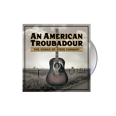 Steve Forbert album An American Troubadour The Songs of Steve Forbert CD Blue Rose Music 